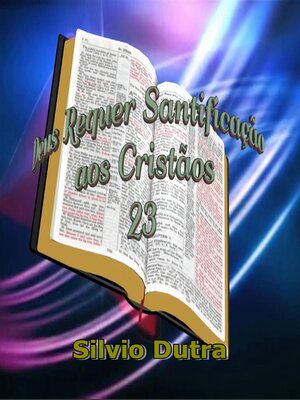 cover image of Deus Requer Santificação aos Cristãos 23